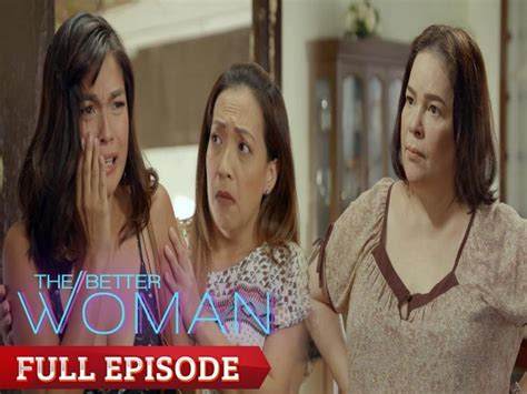 the better woman full episode|The Better Woman .
